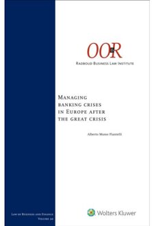 Wolters Kluwer Nederland B.V. Managing banking crises in Europe after the great crisis