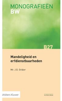 Wolters Kluwer Nederland B.V. Mandeligheid En Erfdienstbaarheden - Monografieen Bw