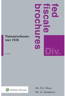 Wolters Kluwer Nederland B.V. Natuurschoonwet 1928 In Theorie En Praktijk