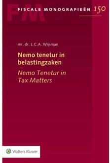 Wolters Kluwer Nederland B.V. Nemo tenetur in belastingzaken - Boek L.C.A. Wijsman (9013125816)