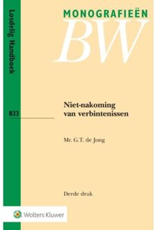 Wolters Kluwer Nederland B.V. Niet-nakoming van verbintenissen - Boek G.T. de Jong (9013140289)