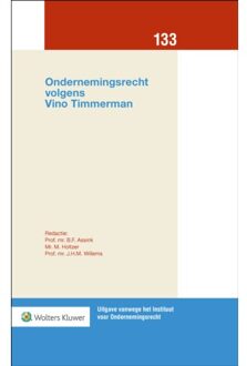 Wolters Kluwer Nederland B.V. Ondernemingsrecht Volgens Vino Timmerman - B.F. Assink