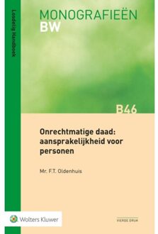 Wolters Kluwer Nederland B.V. Onrechtmatige Daad: Aansprakelijkheid Voor Personen - F.T. Oldenhuis