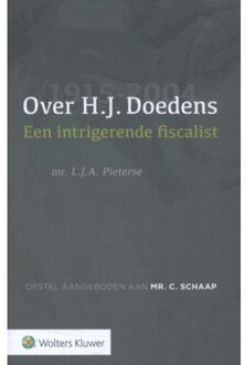 Wolters Kluwer Nederland B.V. Over H.J. Doedens (1915-2004) - Boek Rens Pieterse (9013143121)