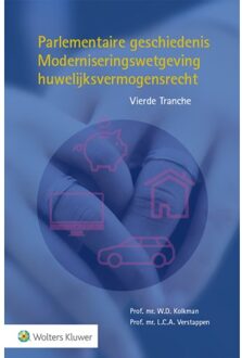 Wolters Kluwer Nederland B.V. Parlementaire geschiedenis Moderniseringswetgeving huwelijksvermogensrecht / Vierde Tranche - Boek W.D. Kolkman (9013146228)