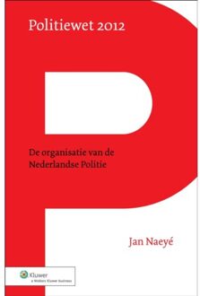 Wolters Kluwer Nederland B.V. Politiewet 2012