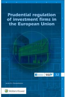 Wolters Kluwer Nederland B.V. Prudential regulation of investment firms in the European Union