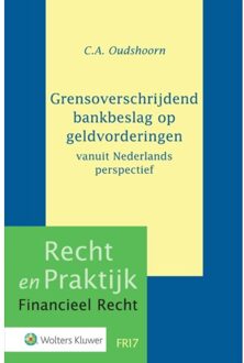 Wolters Kluwer Nederland B.V. Recht en praktijk financieel recht FR17 -   Grensoverschrijdend bankbeslag op geldvorderingen