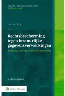 Wolters Kluwer Nederland B.V. Rechtsbescherming Tegen Bestuurlijke Gegevensverwerkingen