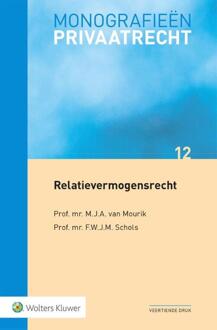 Wolters Kluwer Nederland B.V. Relatievermogensrecht - Monografieen Privaatrecht - M.J.A. van Mourik