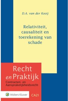 Wolters Kluwer Nederland B.V. Relativiteit, Causaliteit En Toerekening Van