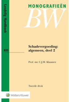 Wolters Kluwer Nederland B.V. Schadevergoeding: algemeen / Algemeen 2 - Boek C.J.M. Klaassen (9013093248)