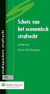 Wolters Kluwer Nederland B.V. Schets van het economisch strafrecht - Boek D.R. Doorenbos (9013120571)