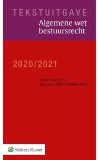 Wolters Kluwer Nederland B.V. Tekstuitgave Algemene wet bestuursrecht 2020/2021