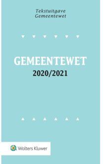 Wolters Kluwer Nederland B.V. Tekstuitgave Gemeentewet 2020/2021