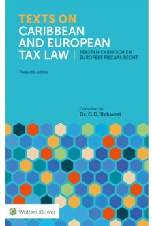 Wolters Kluwer Nederland B.V. Texts On Caribbean And European Tax Law