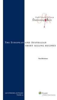 Wolters Kluwer Nederland B.V. The European and Australian short selling regimes - Boek Tim Elkerbout (901312626X)