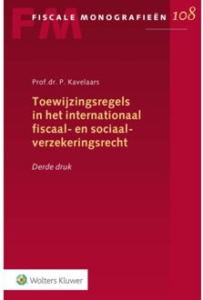 Wolters Kluwer Nederland B.V. Toewijzingsregels In Het Internationaal Fiscaal- En Sociaalverzekeringsrecht