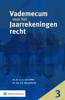 Wolters Kluwer Nederland B.V. Vademecum Voor Het Jaarrekeningenrecht - C.J.A. van Geffen