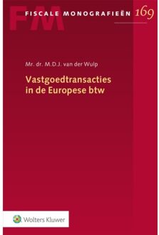 Wolters Kluwer Nederland B.V. Vastgoedtransacties In De Europese Btw