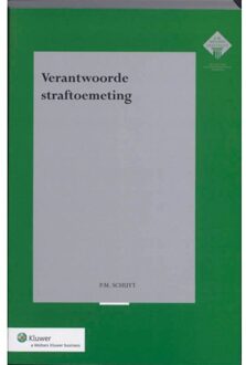 Wolters Kluwer Nederland B.V. Verantwoorde straftoemeting - Boek Pauline Margreet Schuyt (9013071562)