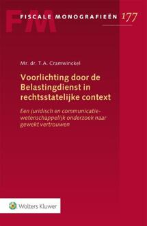 Wolters Kluwer Nederland B.V. Voorlichting Door De Belastingdienst In Rechtsstatelijke Context - T.A> Cramwinckel