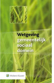 Wolters Kluwer Nederland B.V. Wetgeving Gemeentelijk Sociaal Domein / 2025-2