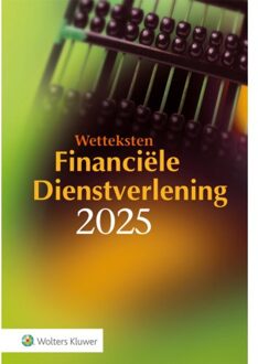 Wolters Kluwer Nederland B.V. Wetteksten Financiële Dienstverlening 2025
