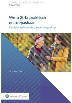 Wolters Kluwer Nederland B.V. Wmo 2015 Praktisch En Toepasbaar