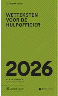 Wolters Kluwer Nederland B.V. Zakboek Wetteksten Voor De Hulpofficier 2026