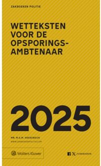 Wolters Kluwer Nederland B.V. Zakboek Wetteksten Voor De Opsporingsambtenaar / 2025 - M.G.M. Hoekendijk