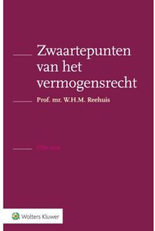 Wolters Kluwer Nederland B.V. Zwaartepunten van het vermogensrecht