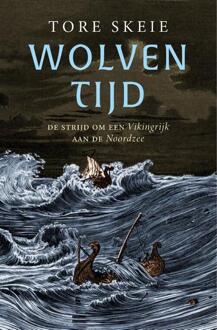 Wolventijd -  Tore Skeie (ISBN: 9789401920032)