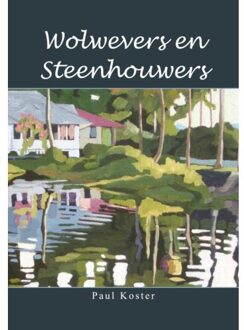 Wolwevers En Steenhouwers - Paul Koster