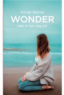 Wonder (Dat Ik Hier Nog Zit) - Anniek Reijmer