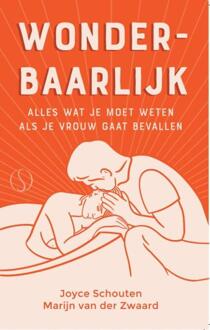 Wonderbaarlijk -  Joyce Schouten, Marijn van der Zwaard (ISBN: 9789493301634)
