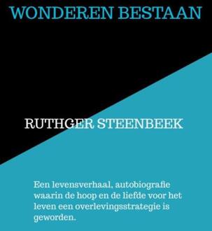 Wonderen bestaan -  Ruthger Steenbeek (ISBN: 9789403827896)