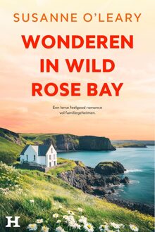 Wonderen in Wild Rose Bay - Susanne O'Leary - ebook