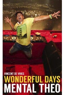 Wonderful Days - Mental Theo - Boek Vincent de Vries (9021565528)