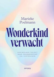 Wonderkind verwacht -  Marieke Poelmann (ISBN: 9789044654189)