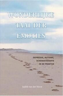 Wonderlijke taal der emoties -  Judith van der Horst (ISBN: 9789403606699)