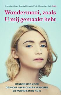 Wondermooi, Zoals U Mij Gemaakt Hebt - (ISBN:9789043530385)