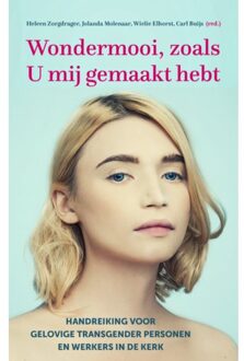 Wondermooi, Zoals U Mij Gemaakt Hebt - (ISBN:9789043530385)