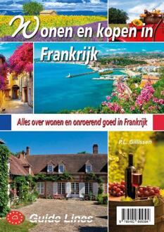Wonen en kopen in Frankrijk -  Peter Gillissen (ISBN: 9789492895394)