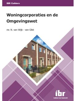 Woningcorporaties En De Omgevingswet - Ibr Cahiers - N. van Wijk-van Gilst