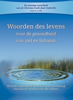 Woorden des levens voor gezondheid van ziel en lichaam - Gabriële - ebook