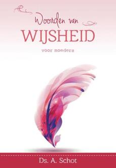 Woorden van wijsheid - eBook Ds. A. Schot (9462782180)