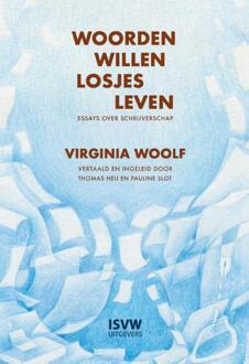 Woorden willen losjes leven -  Virginia Woolf (ISBN: 9789083382906)
