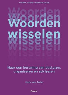 Woorden wisselen -  Mark van Twist (ISBN: 9789024458462)