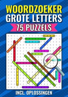 Woordzoeker Grote Letters, 75 Puzzels Incl. Oplossingen -  Boeken Boulevard (ISBN: 9789403753690)